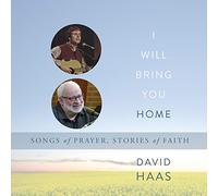 DAVID HAAS - I Will Bring You Home