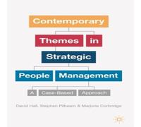 David Hall Contemporary Themes in Strategic People Management : A Case-Based David Hall Multicolor