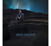 David Hallyday - Le Temps D'une Vie