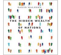 David Halpern The Hidden Wealth of Nations Hardcover Book David Halpern Multicolor
