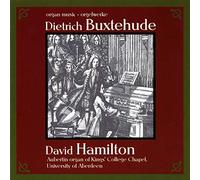 David Hamilton - BUXTEHUDE:ORGAN MUSIC