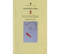 David Hare Plays 2: Fanshen; A Map of the World; Saigon; The Bay at Nice; The Secret Rapture: "Fanshen", "Saigon", "A Map of the World", "The Bay...