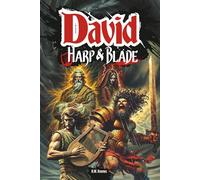 David: Harp and Blade: An action-adventure epic inspired by the Bible, telling of David, Goliath, and the rise of a shepherd to king of Israel.