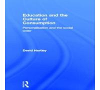David Hartley Education & the Culture of Consumption: Personalisation & the David Hartley Multicolor