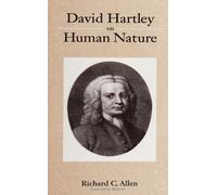 David Hartley on Human Nature (S U N Y Series in the Philosophy of Psychology)