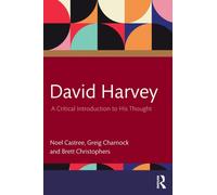 David Harvey : A Critical Introduction to His Thought