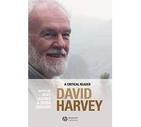 David Harvey: A Critical Reader (Antipode Book Series)