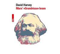 David Harvey Marx’ »Grundrisse« lesen: Ein Begleiter für Einsteiger (Paperback)