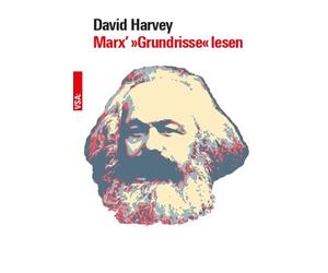 David Harvey Marx’ »Grundrisse« lesen: Ein Begleiter für Einsteiger (Paperback)