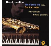 David Hazeltine - Classic Trio Meets Eric Alexander [European Import]