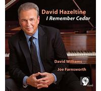 DAVID HAZELTINE - I Remember Cedar