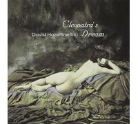 David Hazeltine Trio - Cleopatra S Dream [Re-Issue]