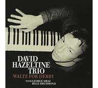 David Hazeltine Trio [Reissue] - Waltz for Debby [Papersleeve]