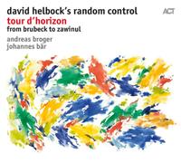 David Helbock's Random Control Tour D'horizon: From Brubeck to Zawinul (CD)