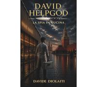 David Helpgod: La spia in cucina