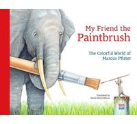 David Henry Wilson My Friend the Paintbrush Hardback Book David Henry Wilson Multicolor