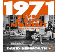 David Hepworth 1971 - Never a Dull Moment Paperback Book David Hepworth Multicolor