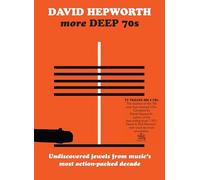David Hepworth - David Hepworth’s More Deep 70s - Underrated Cuts From A Misunderstood Decade 4CD