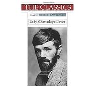 David Herbert Lawrence, Lady Chatterley's Lover (THE CLASSICS)