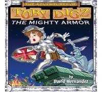 David Hernandez The Mighty Armor N/A Book David Hernandez Multicolor