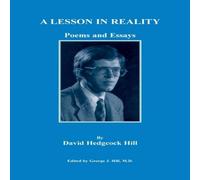 David Hill A Lesson in Reality. Poems & Essays Paperback Book David Hill Multicolor