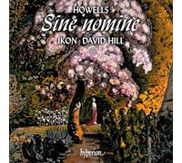 David Hill & Ikon – Howells: Sine Nomine & Other Secular Choral Works – CD (2025)