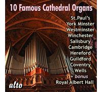 David Hill & Stephen Cleobury & Francis Jackson & Simon Preston & Roy Massey & Noel Rawsthorne & Uk Top Organists - 10 FAMOUS CATHEDRAL ORGANS (recorded by legendary Sound engineers)