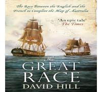 David Hill The Great Race: The Race Between the English & the French to David Hill Multicolor