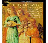 David Hill: The Parley of Instruments, Westminster Cathedral Choir - Praetorius: Christmas Music