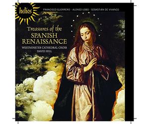 David Hill: Westminster Cathedral Choir - Treasures of the Spanish Renaissance