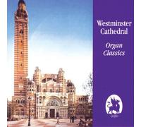 Westminster Cathedral – Westminster Cathedral Organ Classics – Griffin