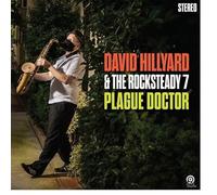 David Hillyard & the Rocksteady 7 - Plague Doctor