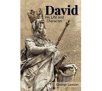 David: His Life and Character