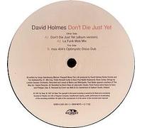 David Holmes - DAVID HOLMES / DON'T DIE JUST YET
