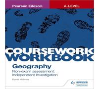 David Holmes Pearson Edexcel A-level Geography Coursework Workbook: Non-exam assessment: Independent Investigation Book David Holmes Multicolor