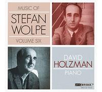 David Holzman - Wolpe: Music Vol.6