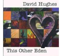 David Hughes - This Other Eden