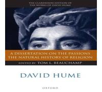 David Hume A Dissertation on the Passions: The Natural History of Religion David Hume Multicolor