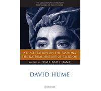 David Hume: A Dissertation on the Passions; The Natural - Paperback, 2009 NEW 2