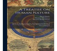 David Hume A Treatise on Human Nature; Being an Attempt to Introduce the David Hume Multicolor
