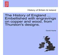 David Hume The History of England ... Embellished with engravings on copper in White David Hume White