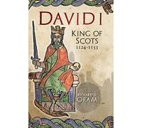 David I: King of Scots, 1124-1153