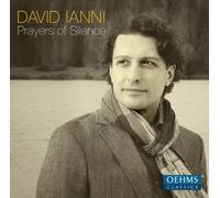 David Ianni - David Ianni: Prayers Of Silence