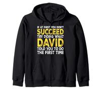 David - If At First You Don't Succeed Try Doing What Zip Hoodie