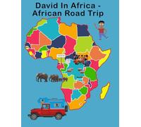 David in Africa: Book 3 - African Road Trip