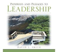 David J. Smith Pathways & Passages to Leadership Paperback Book David J. Smith Multicolor
