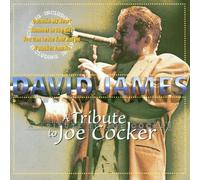 David James - A Tribute to Joe Cocker