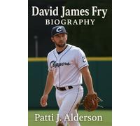 David James Fry Biography: From Strikeouts to Stardom, David Fry’s Unlikely Rise (Behind the Legacy of True American Stories)
