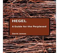 David James Hegel: A Guide for the Perplexed Paperback Book David James Multicolor