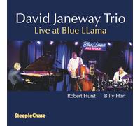 David Janeway; Robert Hurst; Billy Hart - David Janeway Trio: Live at Blue Llama